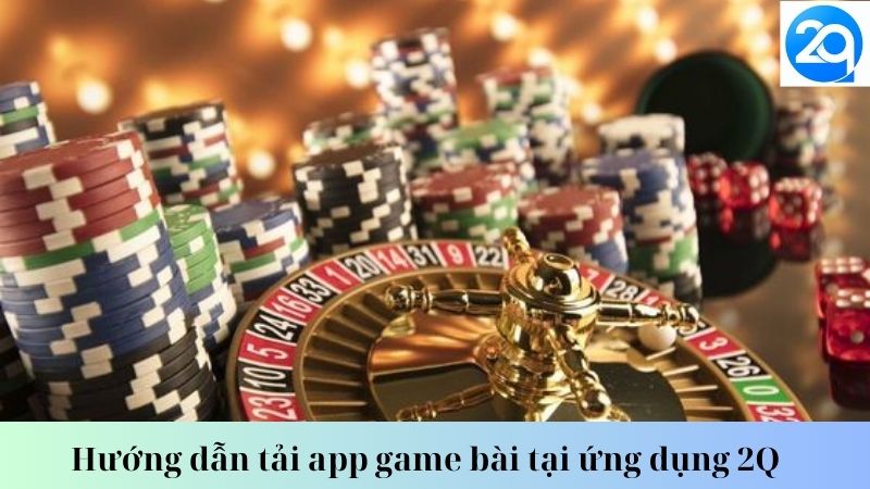 Câu hỏi thường gặp về hướng dẫn tải app game bài 