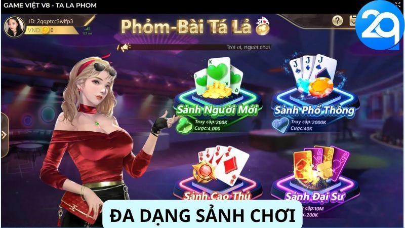 Đa dạng các sảnh chơi