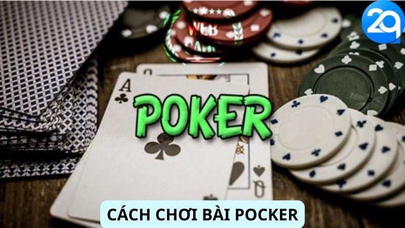 Giới thiệu về Cách Chơi Bài Pocker 2Q